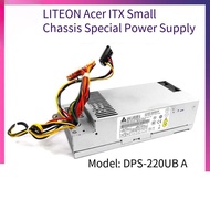 Dps-220ub 1a 3a 4a 5a L220AS-00 660S Acer itx Small Chassis Power Supply