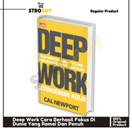 Buku Deep Work Cara Berhasil Fokus Di Dunia Yang Ramai Dan Penuh