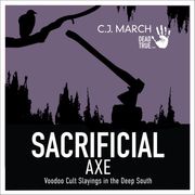 Sacrificial Axe C.J. March