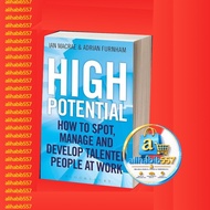 High Potential: How to Spot, Manage and Develop Talented People at Wor
