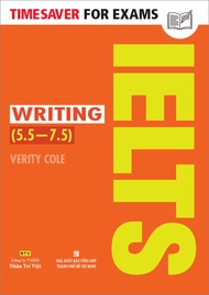 Sách - Timesaver for Exams – IELTS Writing (5.5 – 7.5)