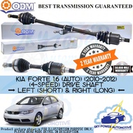 KIA FORTE 1.6 (AUTO) (2010-2012) (4-SPEED) ODM (CYCAR) DRIVE SHAFT (LEFT & RIGHT)