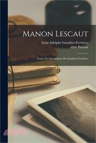 172551.Manon Lescaut; Notice et Annotations de Gauthier-Ferrières