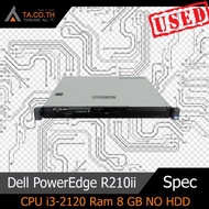 Dell PowerEdge R210ii Server เซิร์ฟเวอร์ CPU i3-2120 Ram 8 GB NO HDD สินค้ามีประกัน