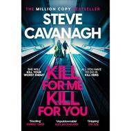 Kill For Me Kill For You / Thirteen / Fifty Fifty by Steve Cavanagh