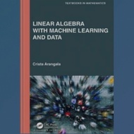 Linear Algebra Book with Machine Learning and Data