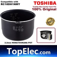 TOSHIBA 1L / 1.8L 2.2MM HONATSUKAMA POT NON STICK INNER POT original RICE COOKER RC-18DH1NMY RC-10DH