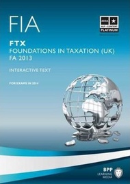 FIA Foundations in Taxation FTX: FTX : Study Text by BPP Learning Media (UK edition, paperback)