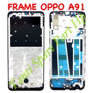 Frame Lcd Bezel Tulang Tengah Oppo A91 Original Terlaris New