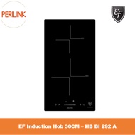 EF Induction Hob 30CM – HB BI 292 A