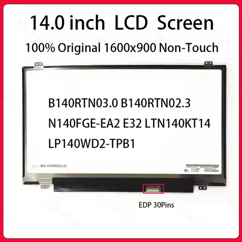 14 Inch Laptop LCD Screen B140RTN03.0 B140RTN02.3 N140FGE-EA2 E32 LTN140KT14 LP140WD2-TPB1 S1 Displa