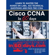 Cisco CCNA in 60 Days: Exam 100-105, Exam 200-105, Exam 200-125