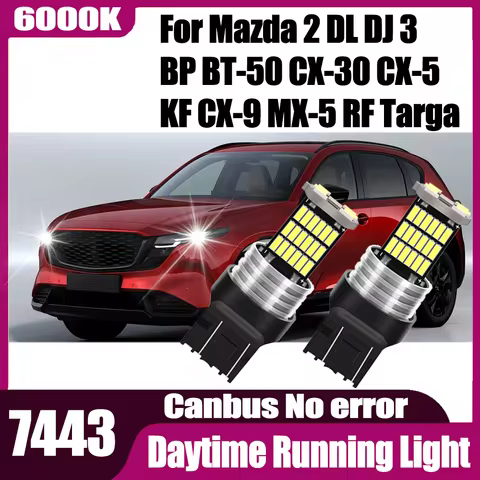 2PCS 7443 W21/5W T20 Canbus Daytime Running Light 6000K White 12V For Mazda 2 DL DJ 3 BP BT-50 CX-30