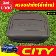 Fuel Cap Cover Matt Black Honda City 2014 City2015 City2016 City2017 City2018 City2019 Transparent T