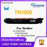 TN-1000/TN1000/tn1000/T1000/T-1000/1000 Wisdom Choice หมึกพิมพ์ For Printer เครื่องปริ้น เครื่องพิมพ์ Brother HL-1110/1210W , DCP-1510/1610W, MFC-1810/1815/1910W  Pack 1/5/10
