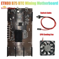 ETH80 B75 BTC Mining Motherboard+Switch Cable+Cooling Fan 8XPCIE 16X LGA1155 Support 1660 2070 3090 RX580 Graphics Card