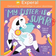 My Sister Is Super (A HelloLucky Book) by Eunice Moyle (UK edition, boardbook)