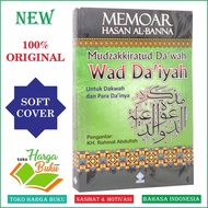 Memoar Hasan Al-Banna Mudzakkatud Da'wah Wad Da'iyah For Da'iyah and the Daisies Publisher Era Adici