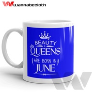 Custom Mug Custom Printed Glass Unique Mug June Birthday Gift Mug Are Born In June 3Queens