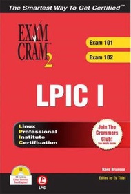 LPIC I Exam Cram 2 : Linux Professional Institute Certification Exams 101 and 102 (新品)