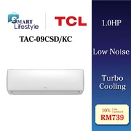 TCL Non Inverter New Elite Air Conditioner (1.0HP) TAC-09CSD/KC / (1.5HP) TAC-12CSD/XAC1 / (2.0HP) T