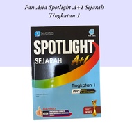 Pan Asia Spotlight A+1 Sejarah PBD Tingkatan 1