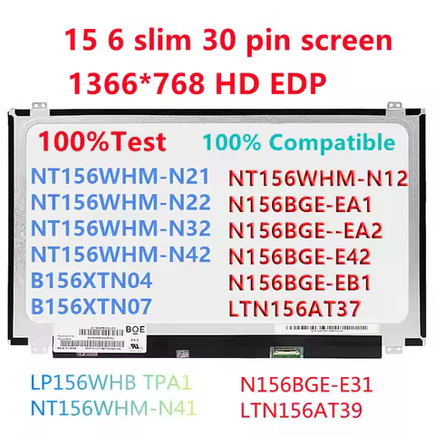 15 6 Slim 30 Pin Screen NT156WHM-N42 NT156WHM-N32 N12 B156XTN07.1 B156XTN07.0 B156XTN04.5 B156XTN04.