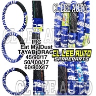 TAYAR IRC EAT MY DUST TYRE DRAG 45/90/17 ~ 50/100/17 ~ 60/80X17