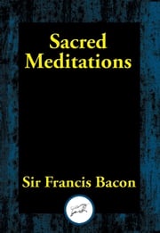 Sacred Meditations Francis Sir Bacon