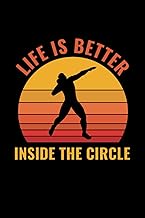Shot Putt Athlete Life is better inside the Circle: College Ruled Lined Paper, 120 pages, 6 x 9