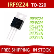 5PCS IRF9Z24 IRF9Z34 IRLZ24N IRLZ34N IRLZ44N IRFZ44N IRF9Z24N IRF9Z34N IRLZ24 IRLZ34 IRLZ44 TO-220 F