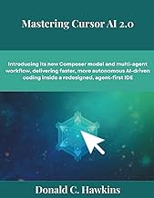 Mastering Cursor AI 2.0: Introducing its new Composer model and multi-agent workflow, delivering fas