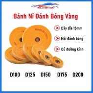 Bánh vải đánh bóng nỉ vàng D100/D125/D150/D175/D200 chuyên đánh bóng kim loại lư đồng ô tô xe máy đồ
