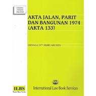 Akta Jalan, Parit dan Bangunan 1974 (Akta 133) (Hingga 15hb Feb 2025)