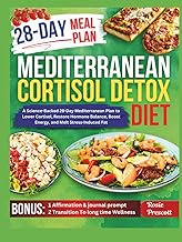 Mediterranean Cortisol Detox Diet: A Science-Backed 28-Day Mediterranean Plan to Lower Cortisol, Res