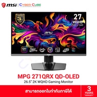 MSI MPG 271QRX QD-OLED 26.5" 2K Gaming Monitor (QD-OLED, WQHD 2560x1440 at 360Hz, 1x DP 1.4a / 2x HDMI 2.1 / 1x USB Type-C w/ PD (90W)) / ( จอคอม จอมอนิเตอร์ จอเกมมิ่ง ) GAMING MONITOR