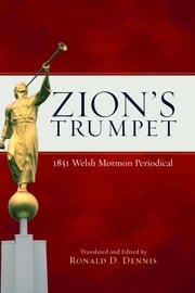 Zion's Trumpet: 1851 Welsh Mormon Periodical Dennis