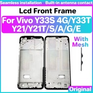 LCD front frame For Vivo Y21S Y21T Y33S Y33T Y21A Y21G Y21E Y21 4G ORIGINAL LCD Stand Placemat middl