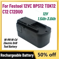 In Stock 12V 1.5Ah-3.0Ah Rechargeable Battery for Festool 12VC BPS12 TDK12 C12 C12DUO Ni-MH Ni-Cd El