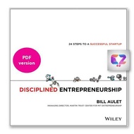 Disciplined Entrepreneurship: 24 Steps to a Successful Startup by Bill Aulet (PDF) (Personal Finance