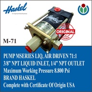 NEW HASKEL - PUMP MSERIES LIQ, AIR DRIVEN 71:1 TYPE M-71 JENDRAL SHOOT