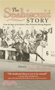 3962.The Seabiscuit Story: From the Pages of the Nation's Most Prominent Racing Magazine