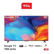 TV TCL 55 นิ้ว UHD 4K GOOGLE TV EDGELESS DESIGN (2022) รุ่น 55T635 ประกันศูนย์3ปี