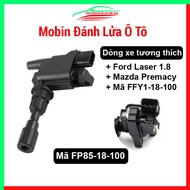 Mobin đánh lửa FORD LASER 1.8 MAZDA PREMACY Mã FFY1-18-100 FP85-18-100