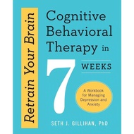 Paper Books Retrain Your Brain: Cognitive Behavioral Therapy in 7 Weeks