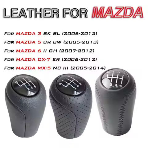 5 6 Speed Leather Gear Knob Stick Shift For Mazda 3 BK BL 5 CR CW 6 II GH CX-7 ER MX-5 NC III 2005 2