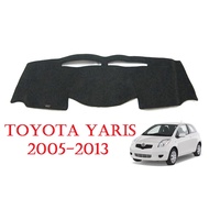 SALE!!! พรมปูคอนโซลหน้ารถ โตโยต้า ยาริส 5ประตู ปี 2005-2013 (เก่า) Toyota Yaris Hatchback Dash Mat พรมหน้ารถ พรมปูหน้ารถ พรมรถ ##ตกแต่งรถยนต์ ยานยนต์ คิ้วฝากระโปรง เบ้ามือจับ ครอบไฟท้ายไฟหน้า หุ้มเบาะ หุ้มเกียร์ ม่านบังแดด พรมรถยนต์ แผ่นป้าย