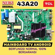 MESIN TCL 43A20 TV PLAYBOARD / MB TCL 43A20 TV / TCL 43A20 TV MODULE / TCL 43A20 TV MACHINE / MB TCL