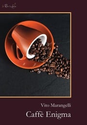 Caffè Enigma Vito Marangelli