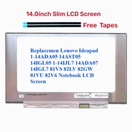 For Lenovo Ideapad 1-14ADA05 14AST05 14IGL05 1-14IJL7 14ADA07 14IGL7 81VS 82LV 82GW 81VU 82V6 LCD Sc